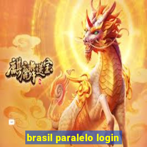 brasil paralelo login